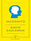 Incognito (eBook): The Secret Lives of the Brain